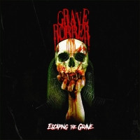 Review: Grave Robber - "Escaping the Grave"